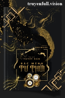 Bác Mệnh Tư Thời - Tuyết Dần