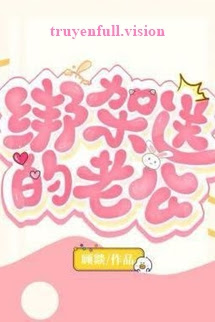 Bắt Cóc Được Anh Chồng Như Ý