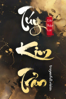 Túy Kim Trản - Cửu Thập Lục