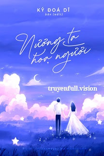 Nương Ta Họa Người - Kỷ Đoá Dĩ