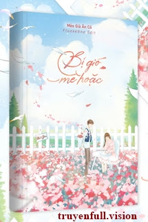 Bị Gió Mê Hoặc - Mèo Già Ăn Cỏ