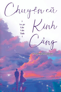 Chuyện Cũ Kinh Cảng - Lâu Vấn Tinh