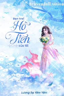Bạn Trai Hồ Tiên Của Tôi
